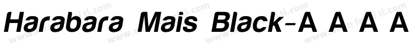 Harabara Mais Black字体转换